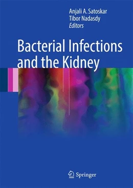 Abbildung von Satoskar / Nadasdy | Bacterial Infections and the Kidney | 1. Auflage | 2017 | beck-shop.de