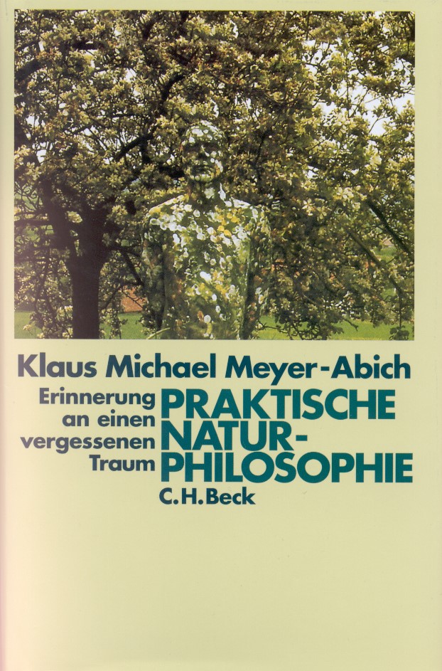 Cover: Meyer-Abich, Klaus Michael, Praktische Naturphilosophie