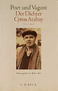 Cover: Ross, Werner, Poet und Vagant. Der Dichter Cyrus Atabay