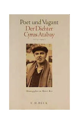 Abbildung von Ross, Werner | Poet und Vagant. Der Dichter Cyrus Atabay | 1. Auflage | 1997 | beck-shop.de