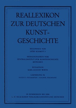 Cover: Schmitt, Otto, Reallexikon Dt. Kunstgeschichte  98. Lieferung: Fisch II: Fischarten - Fischer, Fischfang