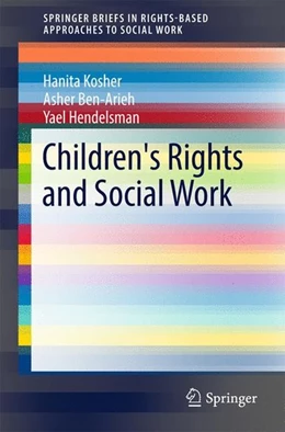 Abbildung von Kosher / Ben-Arieh | Children's Rights and Social Work | 1. Auflage | 2017 | beck-shop.de