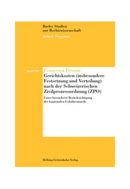 Abbildung von Pensenti | Gerichtskosten (insbesondere Festsetzung und Verteilung) nach der Schweizerischen Zivilprozessordnung (ZPO) | 1. Auflage | 2017 | Band 131 | beck-shop.de