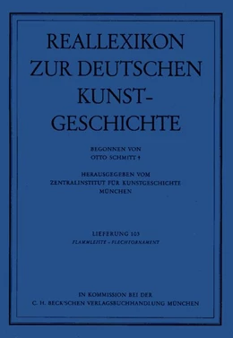 Abbildung von Schmitt, Otto | Reallexikon Dt. Kunstgeschichte 103. Lieferung: Flammleiste - Flechtornament | 1. Auflage | 1995 | beck-shop.de