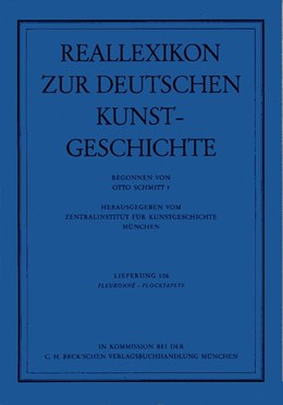 Cover: Schmitt, Otto, Reallexikon Dt. Kunstgeschichte  106. Lieferung: Fleuronne - Flocktapete