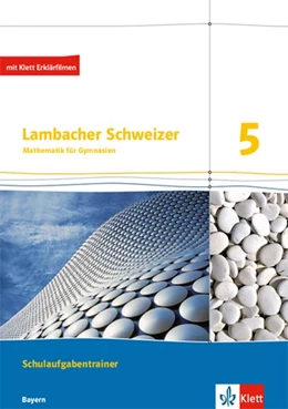 Abbildung von Lambacher Schweizer. Training Schulaufgaben 5. Schülerheft mit Lösungen. Bayern ab 2016 | 1. Auflage | 2017 | beck-shop.de