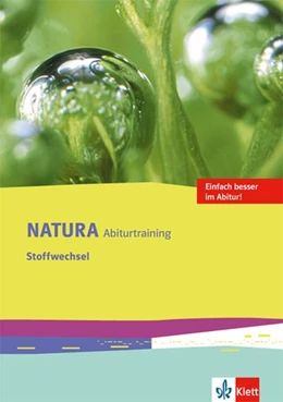 Abbildung von Natura Biologie Oberstufe. Arbeitsheft Abitur-Training Stoffwechsel. Ausgabe ab 2016 | 1. Auflage | 2017 | beck-shop.de