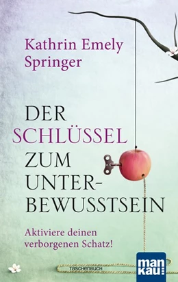 Abbildung von Springer | Der Schlüssel zum Unterbewusstsein | 1. Auflage | 2017 | beck-shop.de