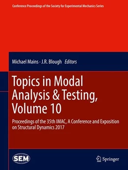 Abbildung von Mains / Blough | Topics in Modal Analysis & Testing, Volume 10 | 1. Auflage | 2017 | beck-shop.de