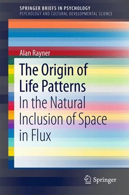 Abbildung von Rayner | The Origin of Life Patterns | 1. Auflage | 2017 | beck-shop.de