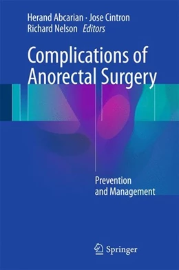 Abbildung von Abcarian / Cintron | Complications of Anorectal Surgery | 1. Auflage | 2017 | beck-shop.de