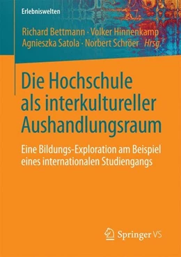 Abbildung von Bettmann / Hinnenkamp | Die Hochschule als interkultureller Aushandlungsraum | 1. Auflage | 2017 | beck-shop.de