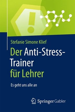 Abbildung von Klief | Der Anti-Stress-Trainer für Lehrer | 1. Auflage | 2017 | beck-shop.de