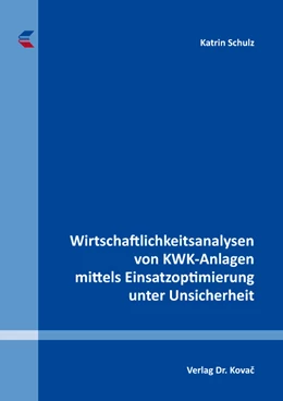 Abbildung von Schulz | Wirtschaftlichkeitsanalysen von KWK-Anlagen mittels Einsatzoptimierung unter Unsicherheit | 1. Auflage | 2017 | 44 | beck-shop.de