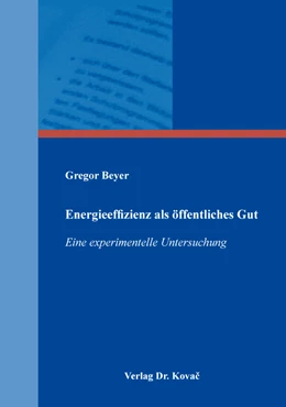 Abbildung von Beyer | Energieeffizienz als öffentliches Gut | 1. Auflage | 2017 | 78 | beck-shop.de