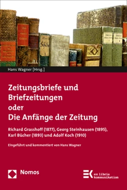 Abbildung von Wagner | Zeitungsbriefe und Briefzeitungen oder Die Anfänge der Zeitung | 1. Auflage | 2017 | 18 | beck-shop.de