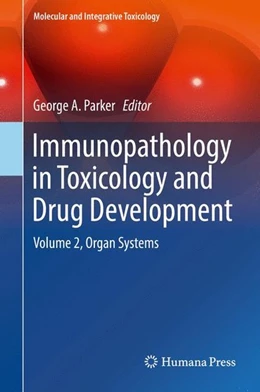 Abbildung von Parker | Immunopathology in Toxicology and Drug Development | 1. Auflage | 2017 | beck-shop.de