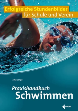 Abbildung von Lange | Praxishandbuch Schwimmen | 1. Auflage | 2018 | beck-shop.de