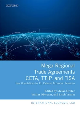Abbildung von Griller / Obwexer | Mega-Regional Trade Agreements: CETA, TTIP, and TiSA | 1. Auflage | 2017 | beck-shop.de