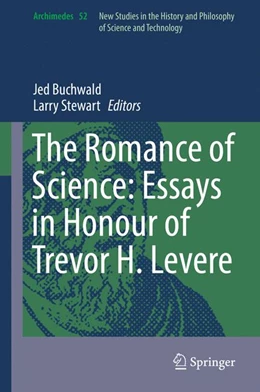 Abbildung von Buchwald / Stewart | The Romance of Science: Essays in Honour of Trevor H. Levere | 1. Auflage | 2017 | 52 | beck-shop.de