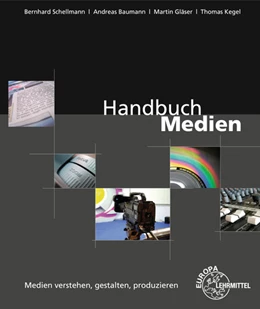 Abbildung von Baumann / Gläser | Handbuch Medien - Medien verstehen, gestalten, produzieren | 7. Auflage | 2017 | beck-shop.de