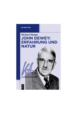 Abbildung von Hampe | John Dewey: Erfahrung und Natur | 1. Auflage | 2017 | beck-shop.de