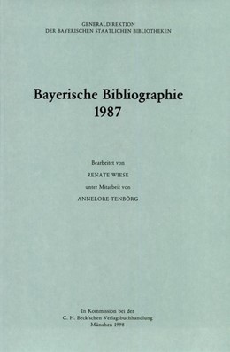 Cover: Wiese, Renate / Tenbörg, Annelore, Bayerische Bibliographie  1987