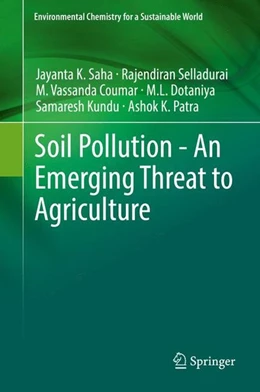 Abbildung von Saha / Selladurai | Soil Pollution - An Emerging Threat to Agriculture | 1. Auflage | 2017 | beck-shop.de
