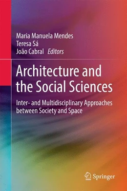 Abbildung von Manuela Mendes / Sá | Architecture and the Social Sciences | 1. Auflage | 2017 | beck-shop.de