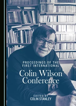 Abbildung von Stanley | Proceedings of the First International Colin Wilson Conference | 1. Auflage | 2017 | beck-shop.de