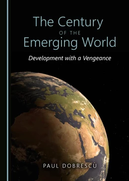 Abbildung von Dobrescu | The Century of the Emerging World | 1. Auflage | 2017 | beck-shop.de