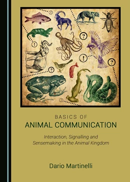 Abbildung von Martinelli | Basics of Animal Communication | 1. Auflage | 2017 | beck-shop.de