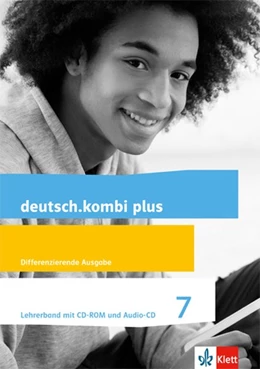 Abbildung von deutsch.kombi plus. Lehrerband mit CD-ROM und Audio-CD 7. Schuljahr. Differenzierende Allgemeine Ausgabe ab 2015 | 1. Auflage | 2017 | beck-shop.de