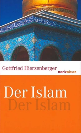 Abbildung von Hierzenberger | Der Islam | 4. Auflage | 2017 | beck-shop.de