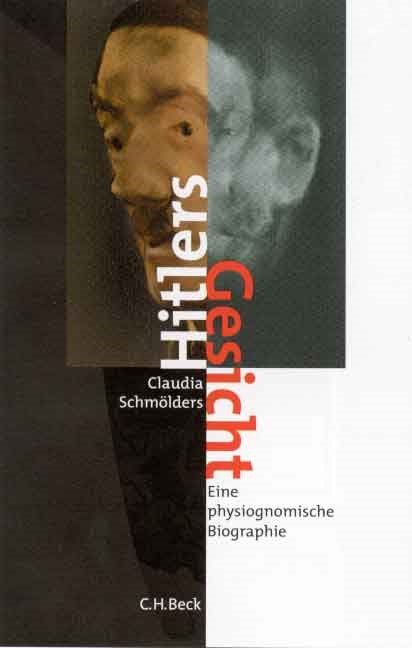 Cover: Schmölders, Claudia, Hitlers Gesicht