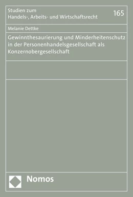 Abbildung von Dettke | Gewinnthesaurierung und Minderheitenschutz in der Personenhandelsgesellschaft als Konzernobergesellschaft | 1. Auflage | 2017 | 165 | beck-shop.de