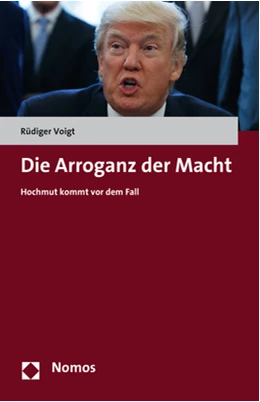 Abbildung von Voigt | Die Arroganz der Macht | 1. Auflage | 2017 | beck-shop.de