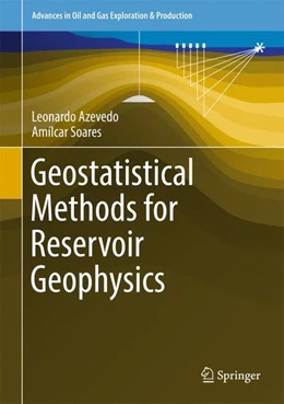 Abbildung von Azevedo / Soares | Geostatistical Methods for Reservoir Geophysics | 1. Auflage | 2017 | beck-shop.de