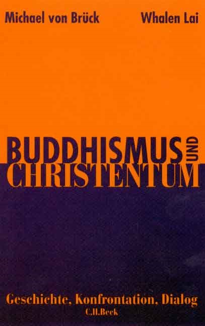 Cover: Brück, Michael von / Lai, Whalen, Buddhismus und Christentum