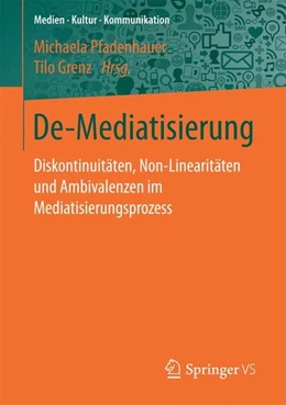 Abbildung von Pfadenhauer / Grenz | De-Mediatisierung | 1. Auflage | 2016 | beck-shop.de