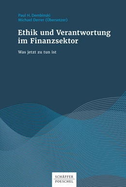 Abbildung von Dembinski | Ethik und Verantwortung im Finanzsektor | 1. Auflage | 2017 | beck-shop.de