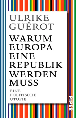 Abbildung von Guérot | Warum Europa eine Republik werden muss | 1. Auflage | 2017 | beck-shop.de