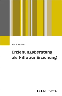 Abbildung von Menne | Erziehungsberatung als Hilfe zur Erziehung | 1. Auflage | 2017 | beck-shop.de