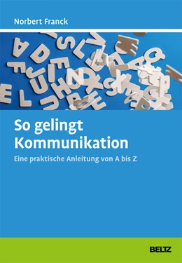 Abbildung von Franck | So gelingt Kommunikation | 1. Auflage | 2017 | beck-shop.de