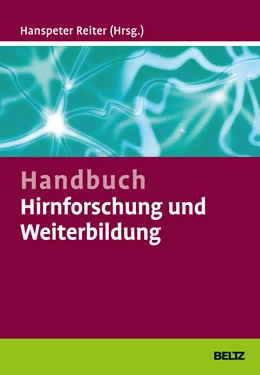 Abbildung von Reiter | Handbuch Hirnforschung und Weiterbildung | 1. Auflage | 2017 | beck-shop.de