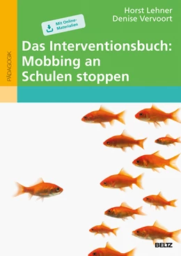 Abbildung von Lehner / Vervoort | Das Interventionsbuch: Mobbing an Schulen stoppen | 1. Auflage | 2017 | beck-shop.de