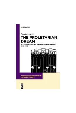 Abbildung von Hake | The Proletarian Dream | 1. Auflage | 2017 | 23 | beck-shop.de