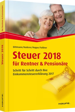 Abbildung von Dittmann / Haderer | Steuer 2018 für Rentner und Pensionäre | 12. Auflage | 2017 | 03610 | beck-shop.de