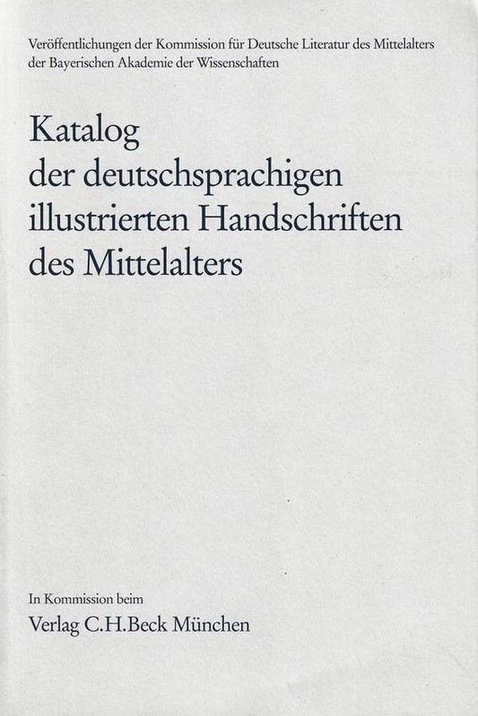 Cover:, Katalog der deutschsprachigen illustrierten Handschriften des Mittelalters  Band 8, Lfg. 5