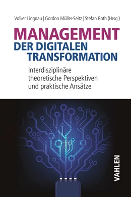 Abbildung von Lingnau / Müller-Seitz | Management der digitalen Transformation | 1. Auflage | 2018 | beck-shop.de